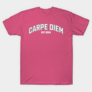 Seize the day T-Shirt